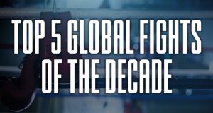 James Lupton looks back at the Top Five Fights of the decade.