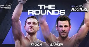 Darren Barker and Carl Froch join Chris Algieri on 'The Rounds' Credit: Matchroom Boxing