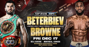 Artur Beterbiev clashes with Marcus Browne in a light heavyweight world title showdown in Montreal on Friday night