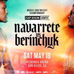 World lightweight honours are on the line in San Diego this weekend as Emanuel Navarrete faces Denys Berinchyk (Top Rank)