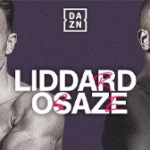 Liddard steps up against Osaze on Friday (DAZN)